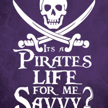 Pirate Art Print Poster – A Pirates Life for me