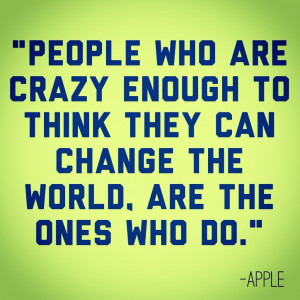 ... they can change the world are the ones who do apple computers thank