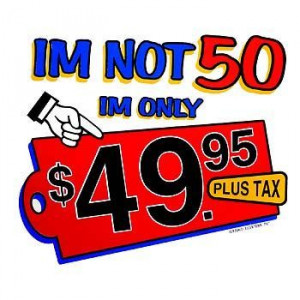 Funny T Shirt - i am not 50 birthday