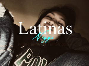 Nov 11 0 11 Latinas Sexy FamousQuotes Tumblr Swag