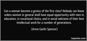 Can a woman become a genius of the first class? Nobody can know unless ...
