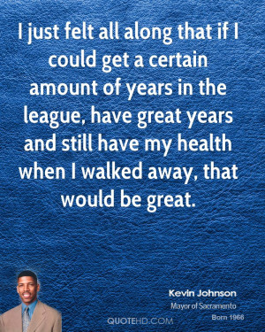 Kevin Johnson Health Quotes