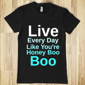 Honey Boo Boo Quote