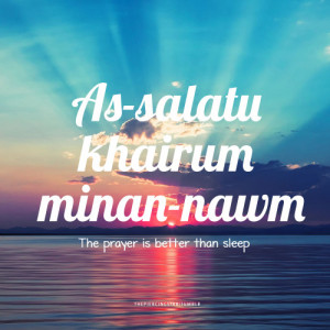 ... on the Importance of Fajr Prayer for me, and you and you and you
