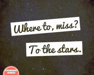 Where to, miss?