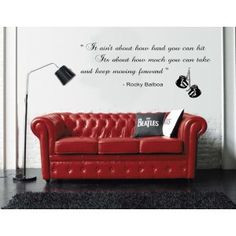 Rocky Balboa Quote Wall Sticker and a beautiful red leather sofa.