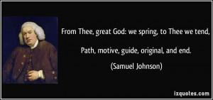 From Thee, great God: we spring, to Thee we tend, Path, motive, guide ...