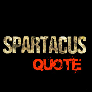 spartacus quote spartacusquote tweets 104 following 28 followers 471 ...