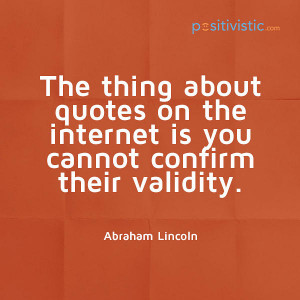 ... internet: abraham lincoln funny quote truth internet validity humor