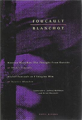 Foucault / Blanchot - Maurice Blanchot: The Thought from Outside and ...