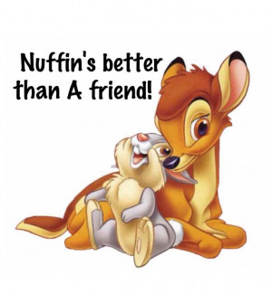 ... Bambi Quote, Friends Quote, Disney Quote, Quote Friendship, Friendship