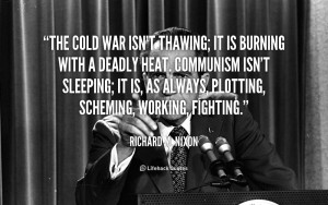 quote-Richard-M.-Nixon-the-cold-war-isnt-thawing-it-is-108500.png