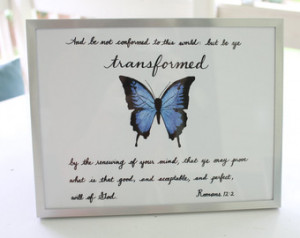 Script & artwork of Bible verse Rom ans 12:2 and blue butterfly, print ...
