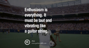 football fifa brazil world cup 2014 Enthusiasm is everything. It must ...