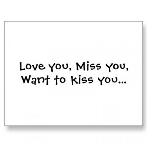 love_you_miss_you_want_to_kiss_you_postcard-p239543422168962647qibm ...