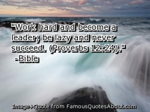 hard working husband quotes | Work hard and become a leader; be lazy ...