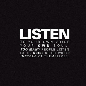 Listen to your own voice