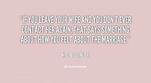 quote-H.-G.-Bissinger-if-you-leave-your-wife-and-you-151325.png