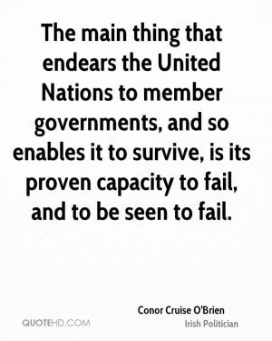 The main thing that endears the United Nations to member governments ...