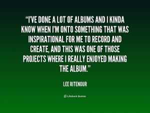 quote-Lee-Ritenour-ive-done-a-lot-of-albums-and-166464.png