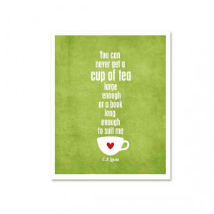 ... Get A Cup Of Tea Large Enough Or A Book Long Enough - Books Quotes