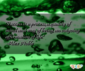 Success is a process, a quality of