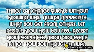 ... Know How You Feel. Accept How People Feel About You Even If Its Not