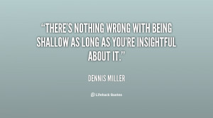 File Name : quote-Dennis-Miller-theres-nothing-wrong-with-being ...