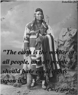 The earth is the mother of all people, and all people should have ...