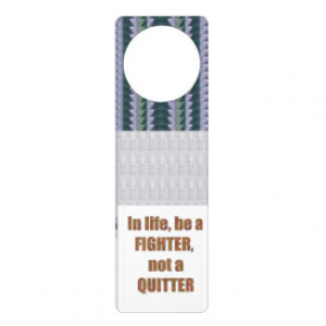 Quotes Door Hangers Gifts - Shirts, Posters, Art, & more Gift Ideas