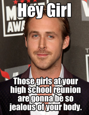 The Best Ryan Gosling Hey Girl Diet Memes