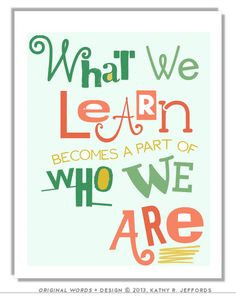 What We Learn Typographic Print. Education Art. Quote About Learning ...