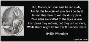 quote-but-madam-let-your-grief-be-laid-aside-and-let-the-fountain-of ...