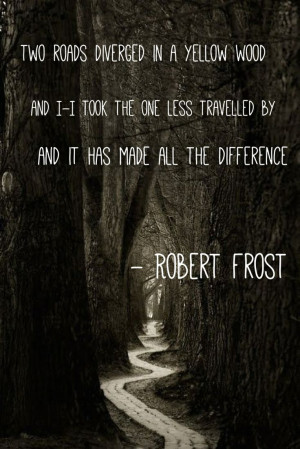 Robert Frost Quotes Love Robert frost quote