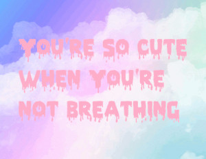 ... # kawaii quote # quote # grunge # grunge quote # kawaii grunge
