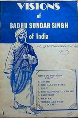 Start by marking “The Visions of Sadhu Sundar Singh of India” as ...
