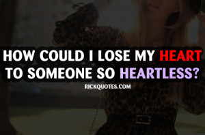 Heartless Quotes So heartless. heart quotes