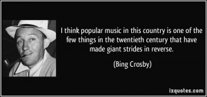 century that have made giant strides in reverse Bing Crosby