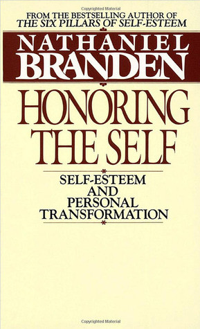 Honoring the Self: Self-Esteem and Personal Tranformation