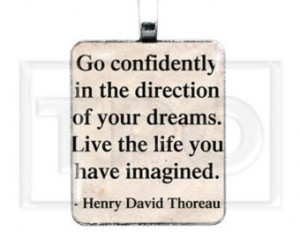 Do It Confidence Dream Live Life Im agine Henry David Thoreau Quote ...