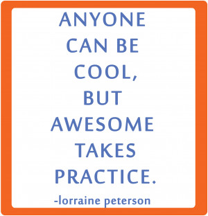 how to be awesome.