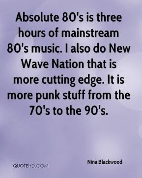 Nina Blackwood - Absolute 80's is three hours of mainstream 80's music ...