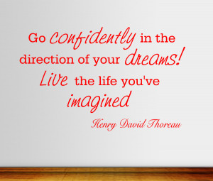 Henry David Thoreau Go Confidently...Wall Decal Quotes