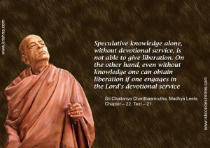 Speculative knowledge alone, without devotional service, is not able ...