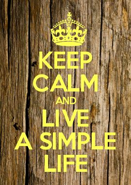 LIVE A SIMPLE LIFE