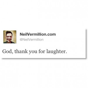 God, thank you for laughter. #Quote