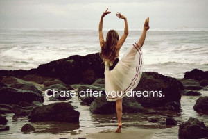 chase after your dreams | Tumblr