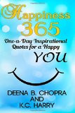 Happiness 365: One-a-Day Inspirational Quotes for a Happy YOU (The ...