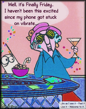 It’s Friday Finally