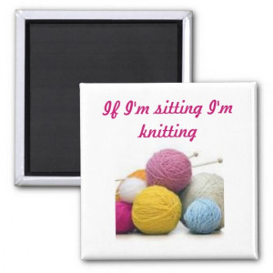 Knitting quotes fridge magnet